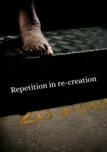Poster de la película Repetition in re-creation
