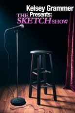 Poster de la serie Kelsey Grammer Presents The Sketch Show