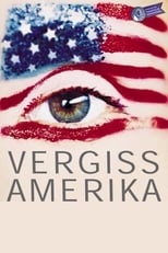 Poster de la película Vergiss Amerika