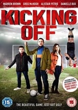 Poster de la película Kicking Off