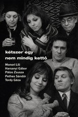 Poster de la película Kétszer egy nem mindig kettö