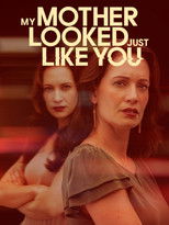 Poster de la película My Mother Looked Just Like You
