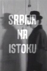 Poster de la película Serbia on the East
