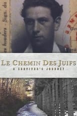 Poster de la película Le Chemin des Juifs: A Survivor's Journey