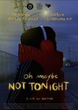Poster de la película Oh maybe not tonight