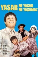 Poster de la película Yaşar Ne Yaşar Ne Yaşamaz