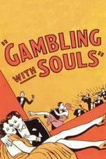 Poster de la película Gambling with Souls