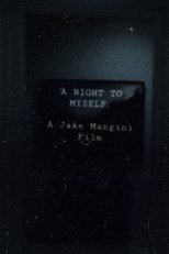 Poster de la película A Night To Myself.