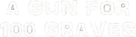 Logo Pistol for a Hundred Coffins