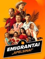 Poster de la serie Emigrantai. Apelsinai