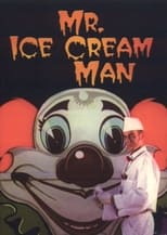 Poster de la película Mr. Ice Cream Man