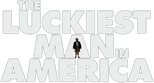 Logo The Luckiest Man in America