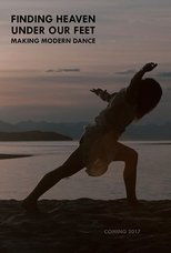 Poster de la película Finding Heaven Under Our Feet: Making Modern Dance