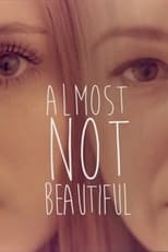 Poster de la película Almost Not Beautiful