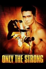 Poster de la película Only the Strong