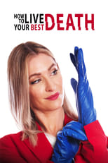 Poster de la película How to Live Your Best Death