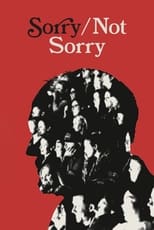 Poster de la película Sorry/Not Sorry