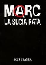 Poster de la película Marc, la sucia rata