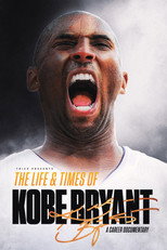 Poster de la película The Life & Times of Kobe Bryant