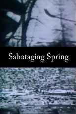 Poster de la película Sabotaging Spring