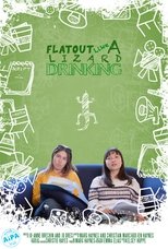 Poster de la película Flat Out Like a Lizard Drinking