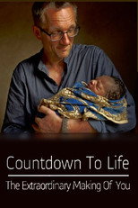 Poster de la serie Countdown to Life: The Extraordinary Making of You