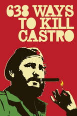Poster de la película 638 Ways to Kill Castro