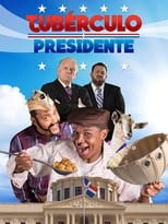 Poster de la película Tubérculo Presidente