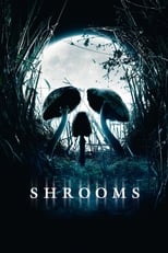 Poster de la película Shrooms