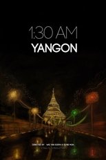 Poster de la película 1:30 AM YANGON