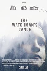 Poster de la película The Watchman's Canoe