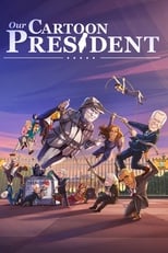 Poster de la serie Our Cartoon President