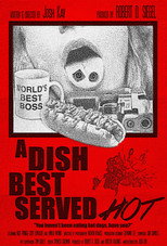 Poster de la película A Dish Best Served Hot