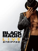 Poster de la película Black Magic Live: Stripped