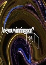 Poster de la película Areyouwinningson?