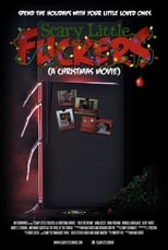 Poster de la película Scary Little Fuckers (A Christmas Movie)