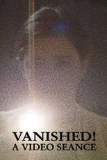 Poster de la película Vanished! A Video Seance