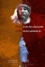Poster de la película Love in the Face of Genocide
