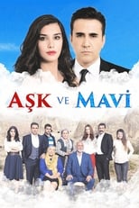 Poster de la serie Aşk ve Mavi