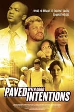 Poster de la película Paved with Good Intentions