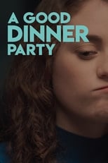 Poster de la película A Good Dinner Party