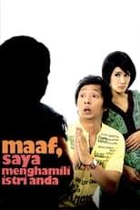 Poster de la película Maaf, Saya Menghamili Istri Anda