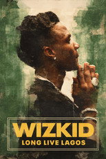 Poster de la película Music Box: Wizkid: Long Live Lagos