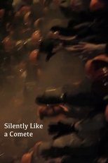 Poster de la película Silently Like a Comete