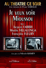 Poster de la película Je veux voir Mioussov