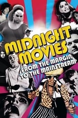 Poster de la película Midnight Movies: From the Margin to the Mainstream