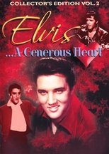 Poster de la película Elvis: A Generous Heart-Collectors Edition Vol. II