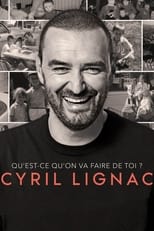 Poster de la película Cyril Lignac, qu'est ce qu'on va faire de toi ?