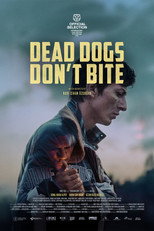 Poster de la película Dead Dogs Don't Bite