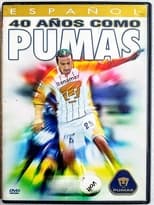 Poster de la película 40 años como Pumas